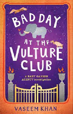 [Baby Ganesh Agency Investigation 05] • Bad Day at the Vulture Club